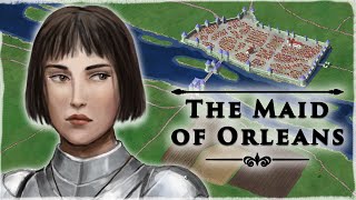 The Staggering Siege of Orléans 1428  29  Hundred Years War [upl. by Arual750]