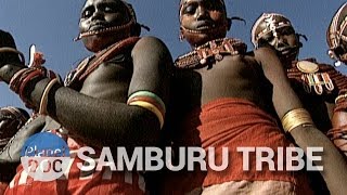 The Samburu of Kenya  Tribes  Planet Doc Full Documentaries [upl. by Annehsat]