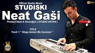 Djemail 2017  Neat Gashi █▬█ █ ▀█▀  Isima Sloga Me Cavenza  ©Official Audio STUDIO ARTAN™ [upl. by Litsyrk]