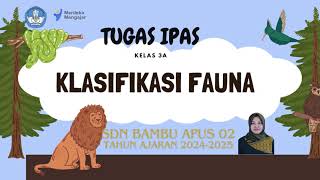 KLASIFIKASI FAUNA VERTEBRATA DAN INVERTEBRATA Tugas Ipas 3A [upl. by Cher]