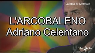 Adriano Celentano  LArcobaleno Karaoke Originale [upl. by Nirok]