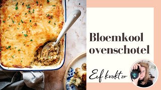 Ovenschotel met bloemkool [upl. by Jeralee]