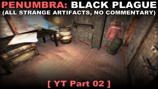 Penumbra Black Plague walkthrough part 2  All strange artifacts No commentary ✔ [upl. by Fleta]