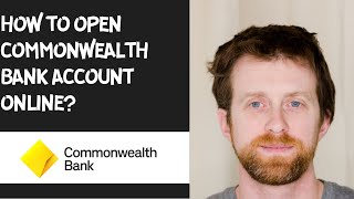 How to open commonwealth bank account online [upl. by Ellison]