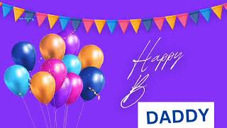 DADDY Birthday Song  Happy Birthday Daddy [upl. by Renate]