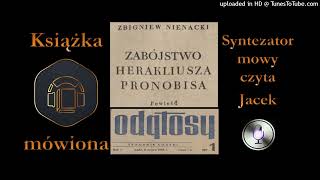 Zbigniew Nienacki  ZabĂłjstwo Herakliusza Pronobisa 1958 audiobook cz 5  20 [upl. by Elbam292]