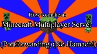 How to Make a Minecraft server 172 NO HAMACHI PORTFORWARDING [upl. by Felic]