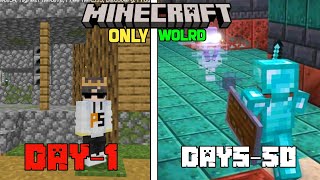 I Survived 50 Days In Minecraft Only World ll minecraft [upl. by Cumings]