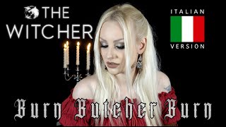 Burn Butcher Burn ITALIAN version The Witcher Season 2 cover by Vanessa Caelum [upl. by Petigny]