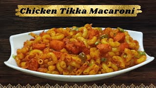 Chicken Tikka Macaroni Recipe  Chicken Tikka Macaroni  Easy Chicken Tikka Macaroni  Macaroni [upl. by Atsillak]