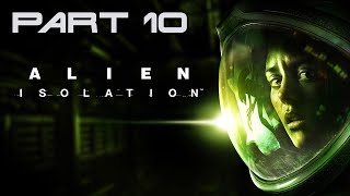 LIVE Alien Isolation PC Playthrough with Commentary HardPart 10 [upl. by Hajed]