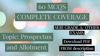 60 MCQ  PROSPECTUS AND ALLOTMENT SEBI GRADE A OTHER EXAM  COMPLETE COVERAGE [upl. by Robinet26]