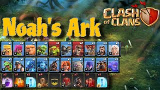 Th11 Noahs Ark Attack Strategy [upl. by Tireb]