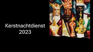 Kerstnachtdienst 2023  Ds GM Bijkerk  SintJansgemeente [upl. by Naejeillib]