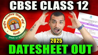 CBSE DATE SHEET OUT 20242025  CBSE BOARD CLASS 12 DATE SHEET OUT 2025  DATE SHEET 2025 [upl. by Attennyl]