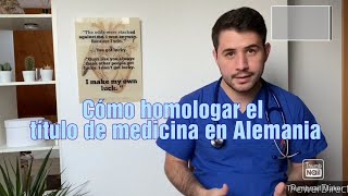 Como homologar el título de medicina en Alemania [upl. by Schach256]