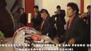 ORQUESTA LOS CHEVERES DE SAN PEDRO DE HUANCAYRE HUAROCHIRÍ EN VIVO [upl. by Ainaj794]