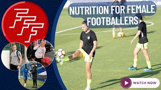 311 quotNutrition For Female Footballersquot [upl. by Asikal773]