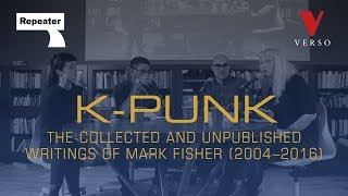 KPunk The Collected and Unpublished Writings of Mark Fisher [upl. by Festatus]