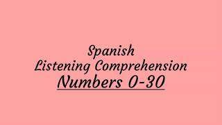 Numbers 030 in Spanish  Spanish Listening Comprehension [upl. by Leverick]