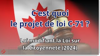 Réforme de la Citoyenneté Canadienne 2024  Ce Que le Projet de Loi C71 Signifie pour Vous [upl. by Egas]