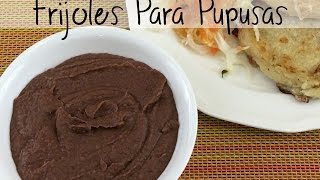 Frijoles Para Pupusas [upl. by Erdman]