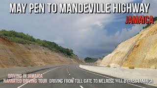 Driving from Toll Gate to Williamsfield May Pen to Mandeville Highway Jamaica [upl. by Zsazsa]