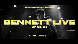 BENNETT Full Set live  Ritter Butzke Berlin [upl. by Leiand452]