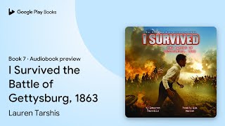 I Survived the Battle of Gettysburg 1863 I… by Lauren Tarshis · Audiobook preview [upl. by Ofloda]