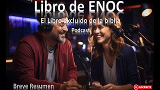 El libro de Enoc  Podcast [upl. by Triley268]