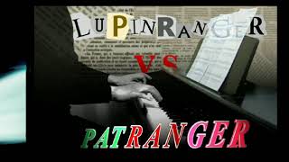 piano Lupinranger VS Patranger Op  ルパンレンジャー VS パトレンジャー OP [upl. by Analla]