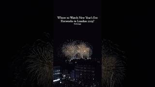 The Best Places to Watch London Fireworks New Year’s Eve Fireworks 202425 [upl. by Celene]