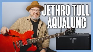 Jethro Tull Aqualung Guitar Lesson  Tutorial [upl. by Born]