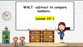 WALT subtract to compare numbers Grade 1 Reveal Math Lesson 101 [upl. by Nilauqcaj]