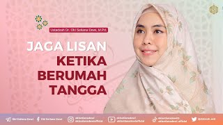 JAGA LISAN KETIKA BERUMAH TANGGA  Dr Oki Setiana Dewi M Pd [upl. by Yecnahc]