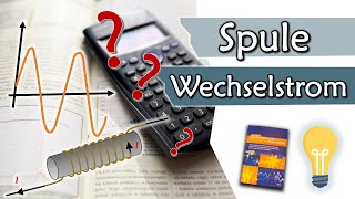 Spule bei Wechselstrom Induktivität berechnen mit Zeigerdiagramm  Übungsaufgaben 6 [upl. by Jory107]