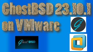 How to Install GhostBSD on VMware Workstation 17 [upl. by Mcfarland493]