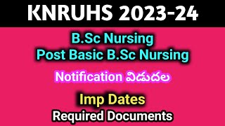 KNRUHS BSc Nursing amp PB BSc Nursing Notification 202324 [upl. by Dlonyar]