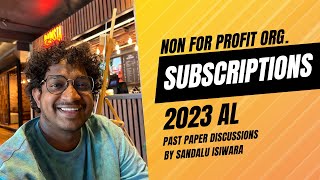 Subscriptions  AL 2023  Past paper discussion [upl. by Barcot]