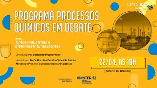 Programa Processos Químicos em Debate Tintas industriais e sistemas intumescente Data 22042024 [upl. by Newol112]