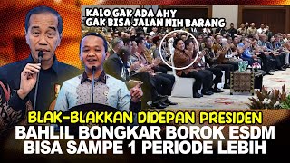 DIDEPAN PRESIDEN JOKOWI BAHLIL PUJI AHY BONGKAR BOROK DAN PRESTASI ESDM YG BARU SAJA DIJABATNYA [upl. by Airaet145]