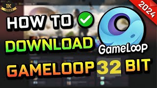 How to Download Gameloop 32 bit 2024 gameloop [upl. by Yrrej485]