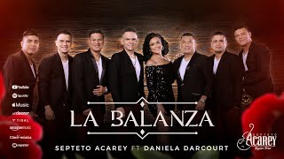 Septeto Acarey Daniela Darcourt  La Balanza Video Oficial [upl. by Naryk]