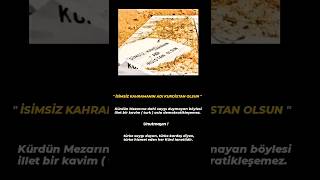 İSİMSİZ KAHRAMANIN ADI KÜRDİSTAN OLSUN kurdennasyonalist kurd kurdistan şehid turkish bakur [upl. by Orestes]