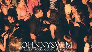 JOHNNYSWIM Live at Rockwood Music Hall [upl. by Vina]