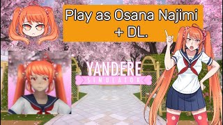 Play as Osana Najimi  DL [upl. by Neerak]