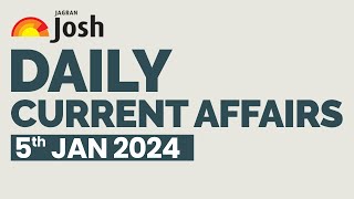 Current Affairs 2024 05 January 2024 Current Affairs In Hindi [upl. by Aremahs]