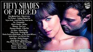 FIFTY SHADES OF FREED🔥OFFICIAL SOUNDTRACK🎶 [upl. by Annawd]