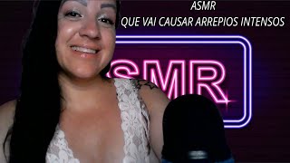 ASMRQUE VAI CAUSAR ARREPIOS INTENSOS NO SEU CORPO asmr relax [upl. by Asaret]