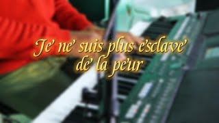 Je ne suis plus esclave de la peur  cover [upl. by Milburn731]